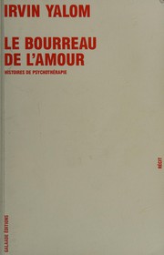 Cover of: Le bourreau de l'amour: histoires de psychothérapie : récit