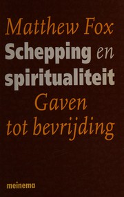 Cover of: Schepping en spiritualiteit: gaven tot bevrijding