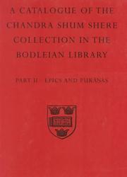 A descriptive catalogue of the Sanskrit and other Indian manuscripts of the Chandra Shum Shere collection in the Bodleian Library