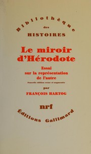 Le miroir d'Hérodote by François Hartog