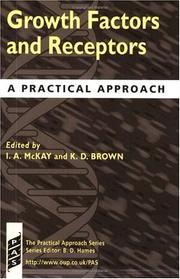 Cover of: Growth Factors and Receptors: A Practical Approach (Practical Approach Series)