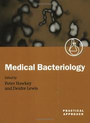 Medical bacteriology : a practical approach