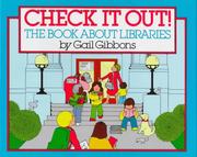 Cover of: Check it out!: the book about libraries