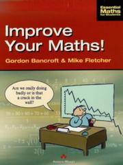 Improve your maths! : a refresher course