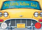 My Little Yellow Taxi by Stephen T. Johnson