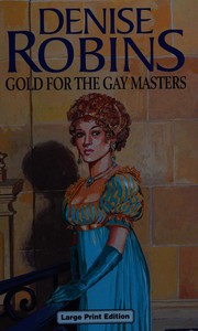Cover of: Gold for the Gay Masters (Ulverscroft Large Print Series)
