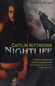 Cover of: Night life: a Nocturne City novel