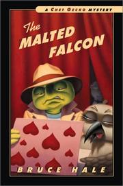 Cover of: The malted falcon: from the tattered casebook of Chet Gecko, private eye