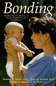 Cover of: Bonding: Building the Foundations of Secure Attachment and Independence