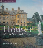 Houses of the National Trust by Lydia Greeves