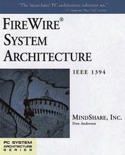 Cover of: FireWire system architecture: IEEE 1394