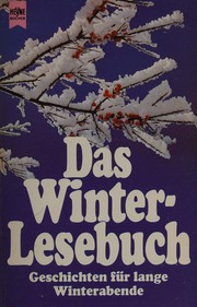 Cover of: Das Winter-Lesebuch: Geschichten für lange Winterabende