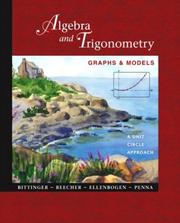 Cover of: Algebra and Trigonometry: Graphs and Models, A Unit Circle Approach with Graphing Calculator Manual