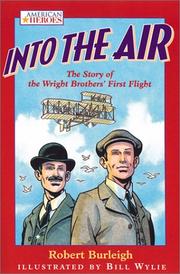 Cover of: Into the Air: The Story of the Wright Brothers' First Flight