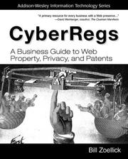 Cover of: CyberRegs: a business guide to Web property, privacy, and patents