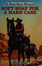 Cover of: Soft soap for a hard case by Billy Hall