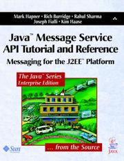 Cover of: Java Message Service API Tutorial and Reference by Mark Hapner, Rich Burridge, Rahul Sharma, Joseph Fialli, Kim Haase