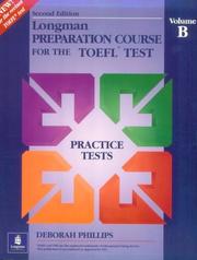 Cover of: Longman Preparation Course for the Toefl Test by Deborah Phillips