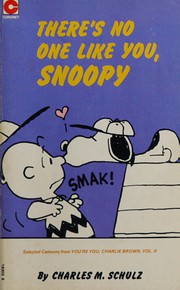 Cover of: There's No One Like You, Snoopy: Selected Cartoons from 'You're You, Charlie Brown', Vol. 2