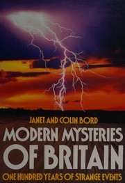 Cover of: Modern mysteries of Britain: one hundred years of strange events