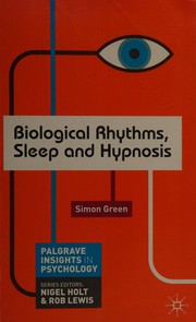 Cover of: Biological rhythms, sleep, and hypnosis by Green, Simon