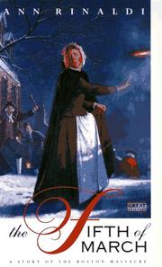 Cover of: The fifth of March: a story of the Boston Massacre