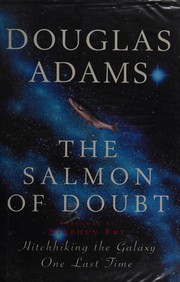 Cover of: The Salmon of Doubt: Hitchhiking the Galaxy One Last Time