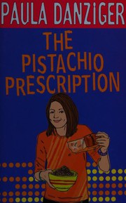 Cover of: The Pistachio Prescription by Paula Danziger