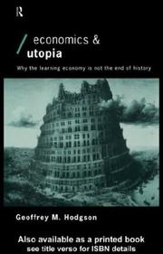 Cover of: Economics and Utopia: Why the Learning Economy Is Not the End of History