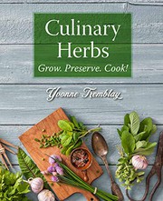 Cover of: Culinary Herbs: Grow. Preserve. Cook!