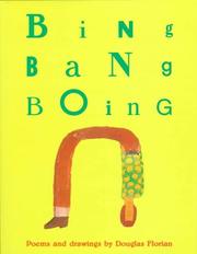 Cover of: Bing bang boing: poems and drawings