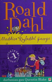 Cover of: Moddion rhyfeddol George by Roald Dahl