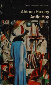 Cover of: Antic hay by Aldous Huxley