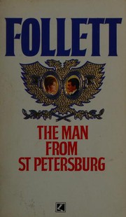 Cover of: The Man From St. Petersburg by Ken Follett