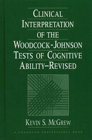 Cover of: Clinical Interpretation of the Woodcock-Johnson Tests of Cognitive Ability, Revised
