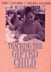 Teaching the gifted child by James John Gallagher