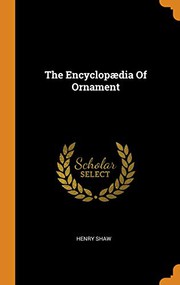 Cover of: The Encyclopædia of Ornament