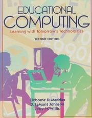 Cover of: Educational Computing by Cleborne D. Maddux, D. Lamont Johnson, Jerry W. Willis, Jerry Willis