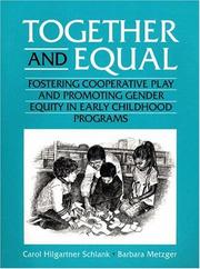 Cover of: Together and Equal: Fostering Cooperative Play and Promoting Gender Equity in Early Childhood Programs