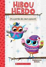 Cover of: Hibou Hebdo: N° 5 - La Journée Des Coeurs Joyeux