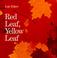 Cover of: Red leaf, yellow leaf
