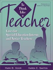 To think like a teacher by Mark B. Goor, Karen E. Santos