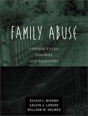 Family abuse by Sylvia I. Mignon, Calvin J. Larson, William M. Holmes