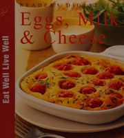Cover of: Eggs, milk & cheese