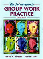 An introduction to group work practice by Ronald W. Toseland