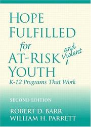 Cover of: Hope fulfilled for at-risk and violent youth: K-12 programs that work