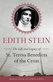 Cover of: Edith Stein: The Life and Legacy of St. Teresa Benedicta of the Cross