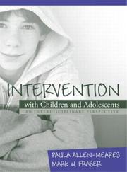 Cover of: Intervention with Children and Adolescents: An Interdisciplinary Perspective