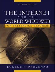 The Internet and the World Wide Web for teachers by Eugene F. Provenzo