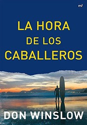 Cover of: La hora de los caballeros by 